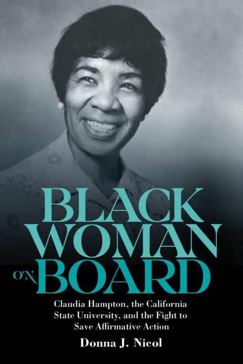 Black Woman on Board: Claudia Hampton, the California State University, and the Fight to Save Affirmative Action